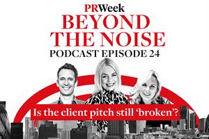 Horror stories and client pitching 'red flags' – the PRWeek Podcast