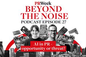 ‘AI won’t take your job, but a human who knows how to use it will’ – PR and AI, PRWeek podcast